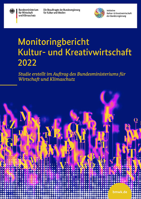 Monitoringbericht Kultur- und Kreativwirtschaft 2022 Cover Monitoringbericht Kultur- und Kreativwirtschaft 2022